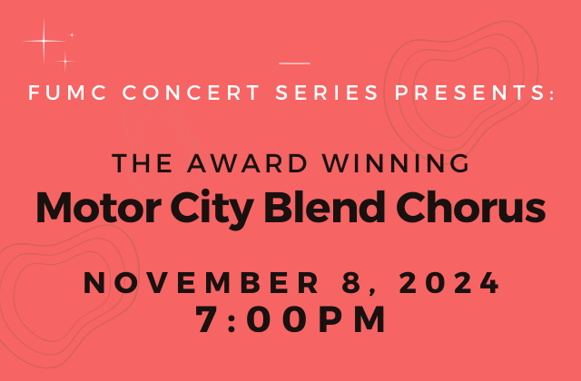 FUMC Concert Series: Motor City Blend Chorus