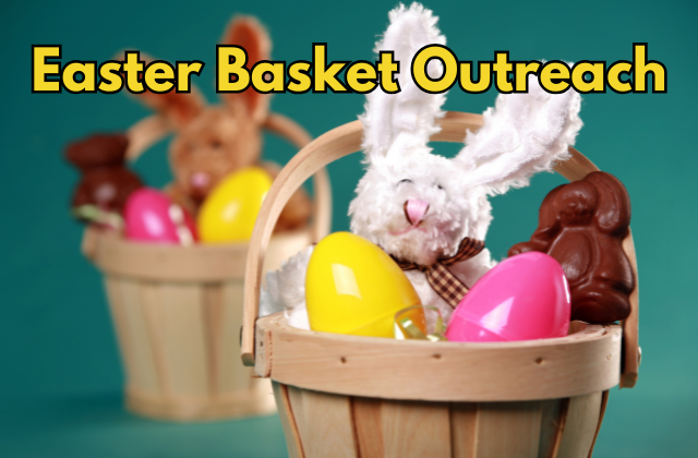 Easter Basket Mission