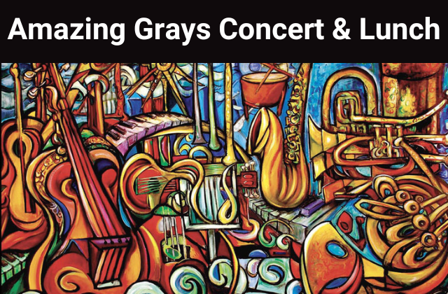 Amazing Grays Concert & Lunch